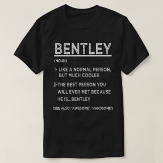 Camiseta BENTLEY Definition Funny Nombre Personalizado Para