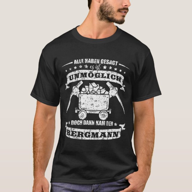Camiseta Bergbau Shirt Alle haben gesagt (Anverso)