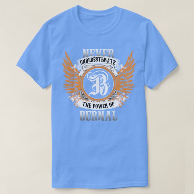 Camiseta Bernal Name Shirt Nunca Subestima El Poder De (Diseño del anverso)