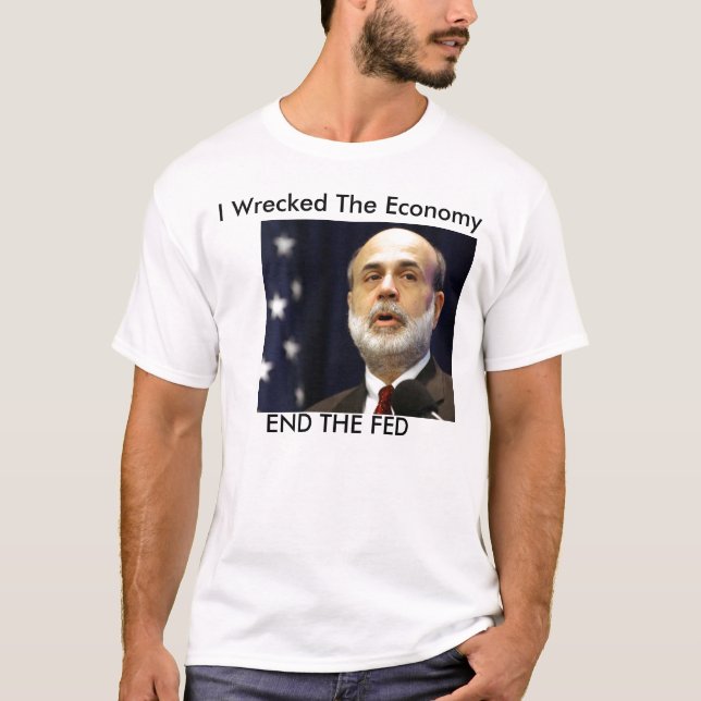 Camiseta Bernanke "Yo me quedé con la economía" (Anverso)