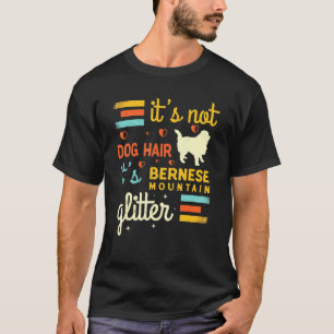 Camiseta Bernese Mountain Dog Hair Shedding Cute Mascota Ch