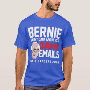Camiseta ¡Bernie Sanders no se preocupa por tus correos ele
