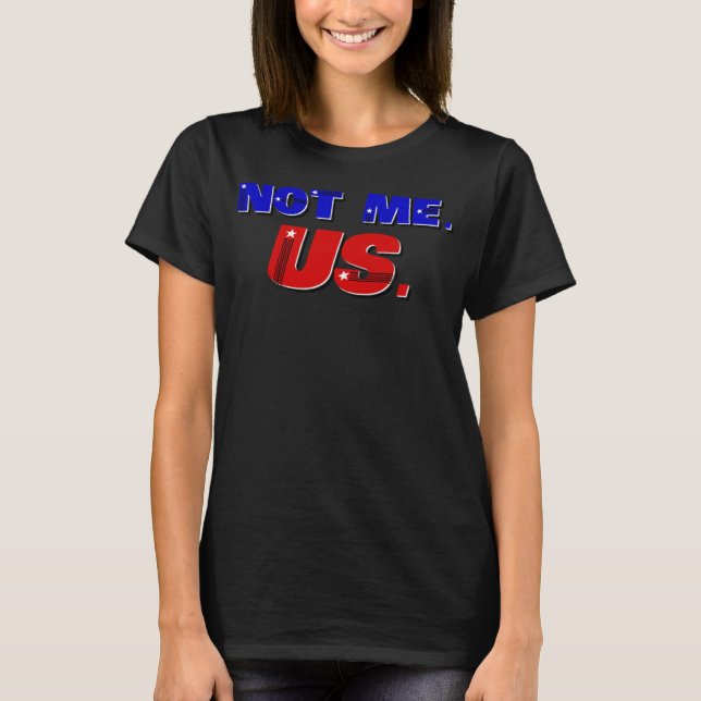Camiseta Bernie Sanders Not Me (Anverso)
