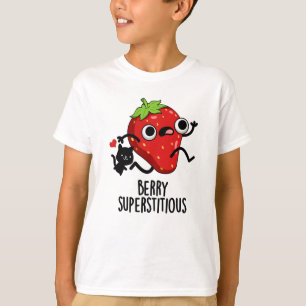 Camiseta Berry Superstitious Funny Fruit Pun