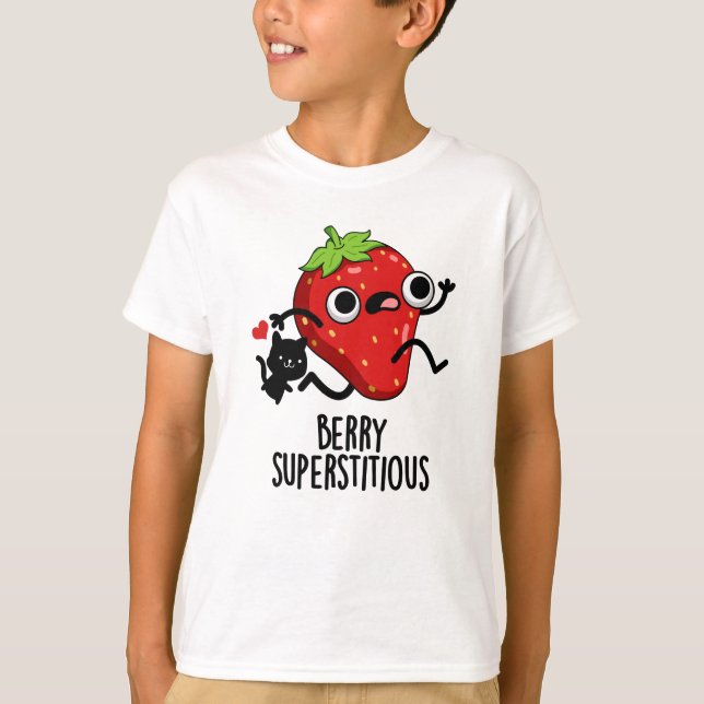 Camiseta Berry Superstitious Funny Fruit Pun (Anverso)