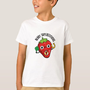 Camiseta Berry Superstitious Funny Fruit Pun