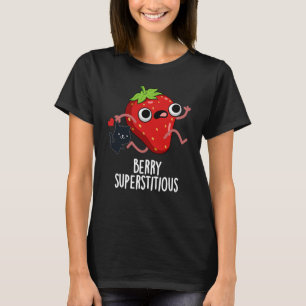 Camiseta Berry Superstitious Funny Fruit Pun Dark BG