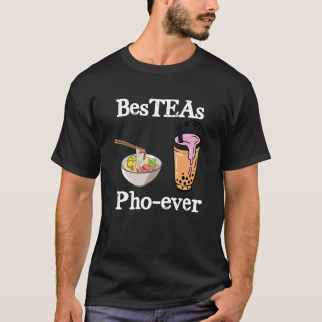 Camiseta ¡Bes Teas Pho Nunca! Mejor amigos Vietnam Special  (Anverso)