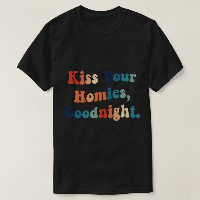 Camiseta Besa a tus hogares de buena noche (22) (Diseño del anverso)