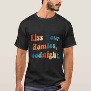 Camiseta Besa a tus hogares de buena noche (22)