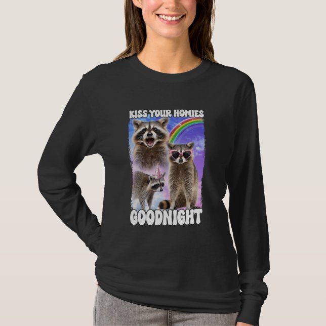 Camiseta Besa a tus homólogos Buenas noches Raccoon (Anverso)