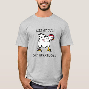 Camiseta Besa mi trasero, madre campeona, humor de pollo