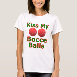 Camiseta Besa Mis Bolas de Bocce