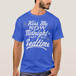 Camiseta Bésame Ahora A Medianoche Mi Noche Feliz