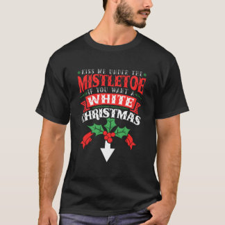 Camiseta Bésame Con El Mistletoe Inapropiado 2021