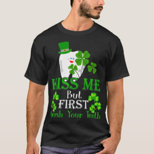 Camiseta Bésame Con Los Dientes Ayudante Dental St Patri