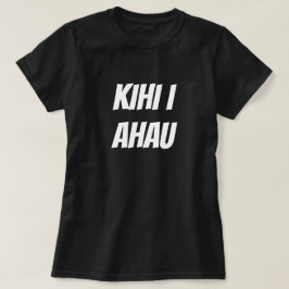 Camiseta bésame en maorí - Kihi i ahau