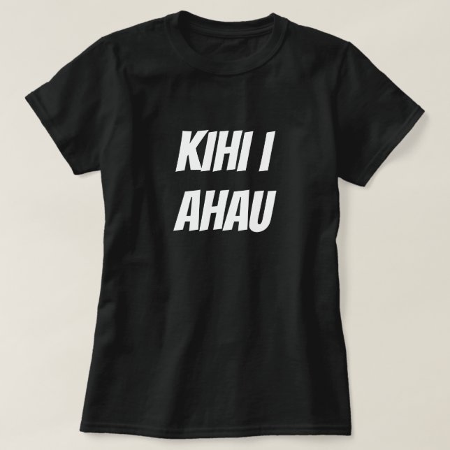 Camiseta bésame en maorí - Kihi i ahau (Diseño del anverso)
