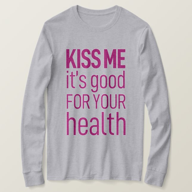 Camiseta Bésame, es bueno para tu salud. (Anverso del diseño)