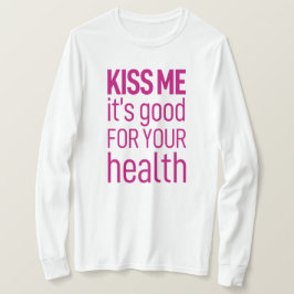 Camiseta 'Bésame, es bueno para tu salud'