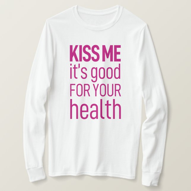 Camiseta 'Bésame, es bueno para tu salud' (Anverso del diseño)