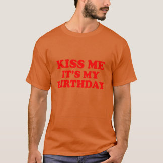 Camiseta Bésame Es Mi Cumpleaños divertido
