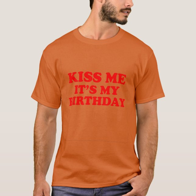 Camiseta Bésame Es Mi Cumpleaños divertido (Anverso)