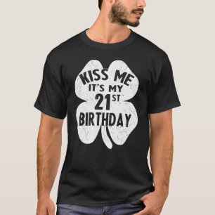 Camiseta Bésame es mi cumpleaños número 21 Día de San Patri