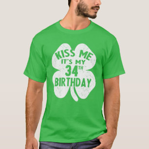 Camiseta Bésame es mi cumpleaños número 34, sha, Día de San