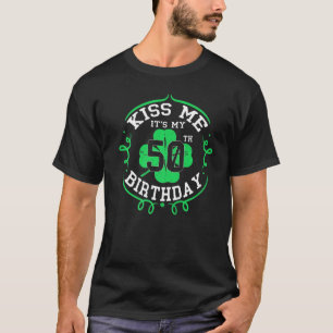Camiseta Bésame es mi cumpleaños número 50 Día de San Patri