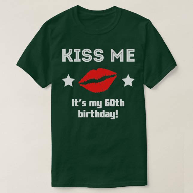 Camiseta Bésame es mi sexagésimo cumpleaños (Diseño del anverso)