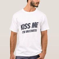 Bésame, estoy vacunada, moderna cita graciosa T-S