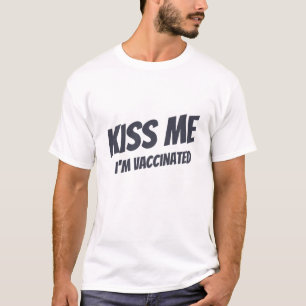 Camiseta Bésame, estoy vacunada, moderna cita graciosa T-S