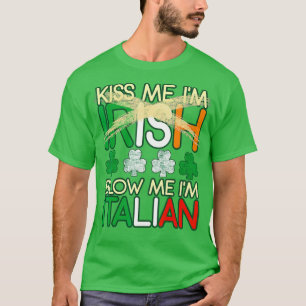Camiseta Bésame Im Irlandés Me Golpean Im Italiano St Pat