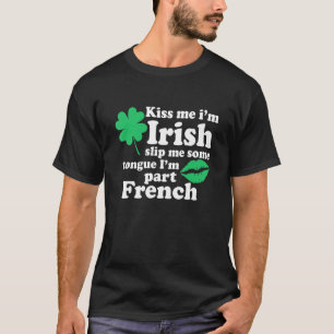 Camiseta Bésame Iu2019m Irlandés Me Desliza Un Poco De Leng