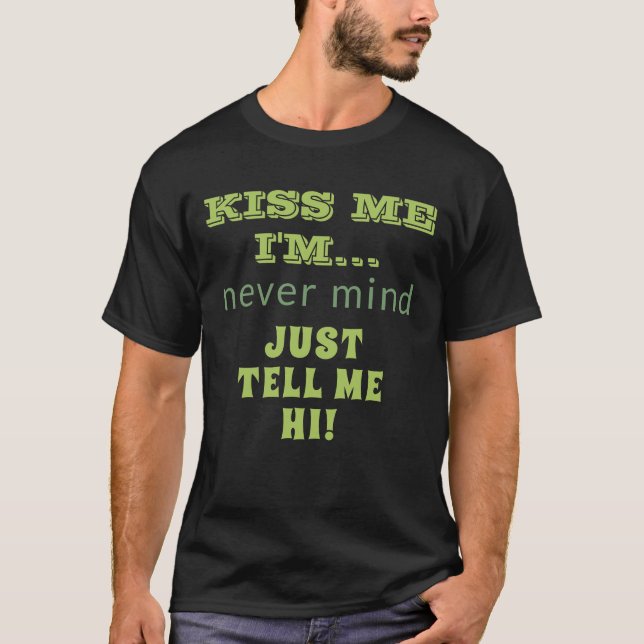 Camiseta Bésame, me diré que es buena cita (Anverso)