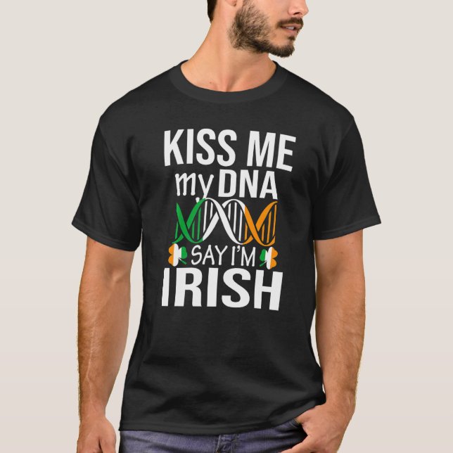 Camiseta Bésame Mi Adn Di Que Soy Irlandés Día De San Patri (Anverso)