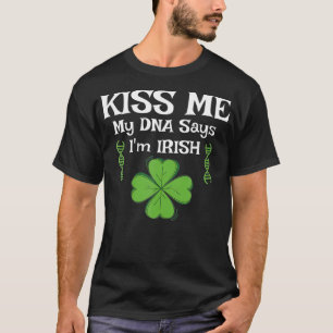 Camiseta Bésame mi ADN dice que soy IRISH Gracioso St Patri