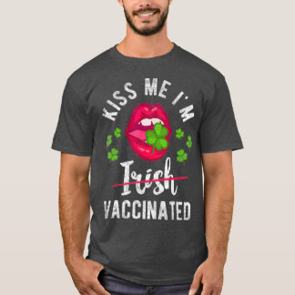 Camiseta Bésame mi regalo gracioso irlandés vacunado