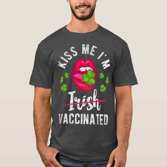 Camiseta Bésame mi regalo gracioso irlandés vacunado (Anverso)