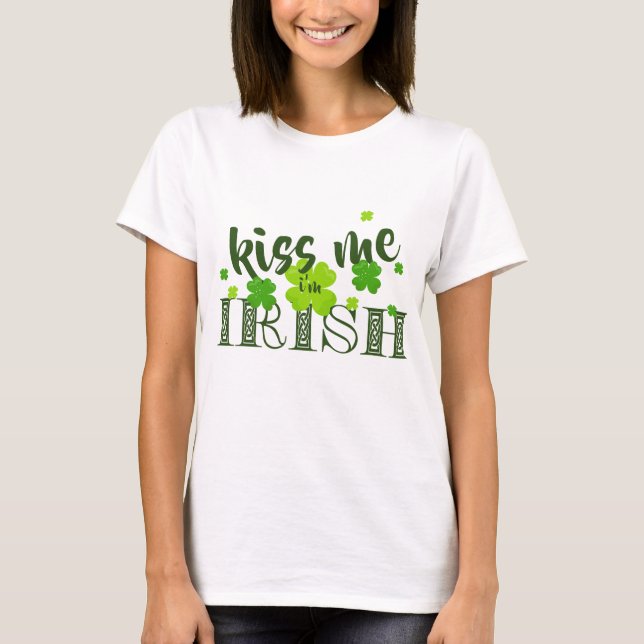 Camiseta Bésame soy el irlandés Lucky Clover Green St Paddy (Anverso)