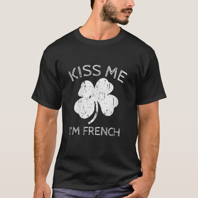 Camiseta Bésame soy francés Saint Patrick Day Presents (Anverso)