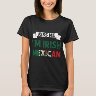 Camiseta Bésame soy irlandés Bandera Mexicana Simpatizantes