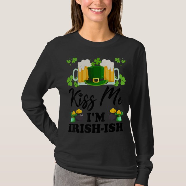 Camiseta Bésame soy irlandés Ish St. Patrick's Day Funny 2 (Anverso)