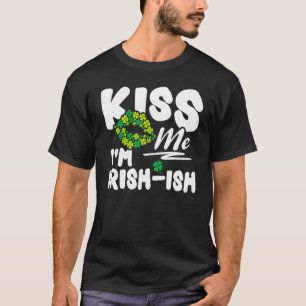 Camiseta Bésame soy irlandés Ish St. Patrick's Day Funny 4