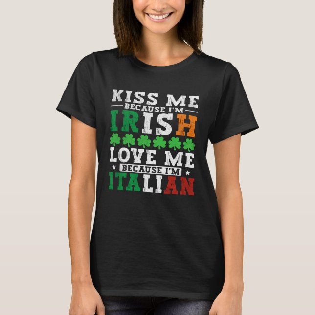 Camiseta Bésame, soy irlandés, me quiero, soy italiano. (Anverso)