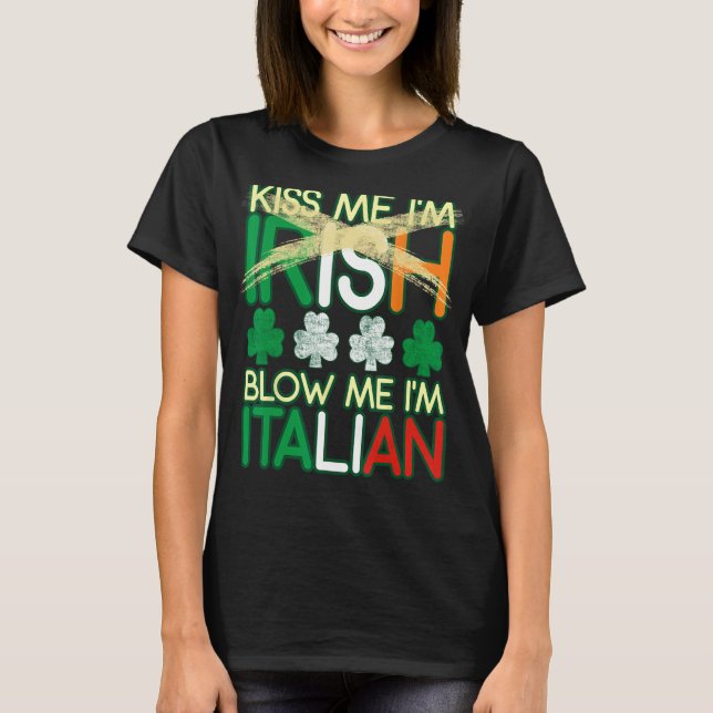 Camiseta Bésame soy irlandés me soplo soy italiano St Patri (Anverso)