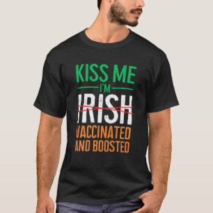 Camiseta Bésame soy irlandés vacunado y expulsado San Patri