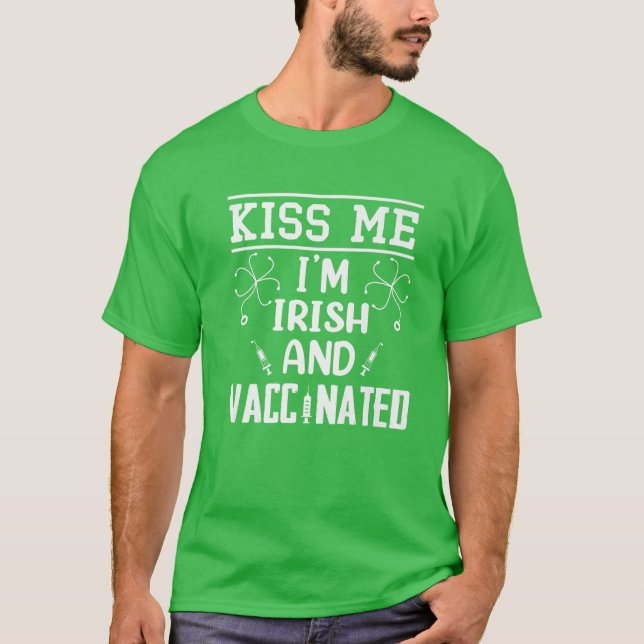Camiseta Bésame soy irlandés y vacunado el Día de San Patri (Anverso)