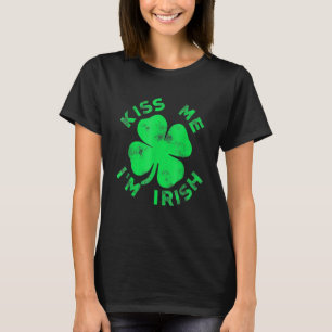 Camiseta Bésame Soy irlandesa Graciosa San Patrick Día Muje